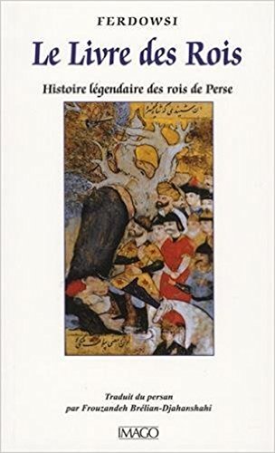 9782849528631: Le livre des Rois: Histoire lgendaire des rois de Perse