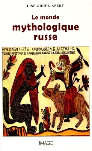 Beispielbild fr Le monde mythologique russe zum Verkauf von Gallix