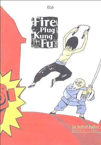 Beispielbild fr Fire Plug Kung Fu zum Verkauf von Ammareal