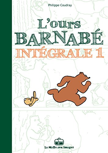 9782849530856: L'Ours Barnab - Intgrale T1 (La Malle aux images)