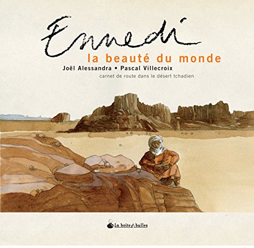 Beispielbild fr Ennedi, la beaut du monde: Carnet de route dans le dsert tchadien zum Verkauf von Ammareal