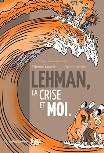 Beispielbild fr Lehman, la crise et moi zum Verkauf von Ammareal