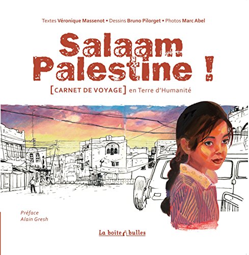 9782849531754: Salaam Palestine !: Carnet de voyage en Terre d'Humanit
