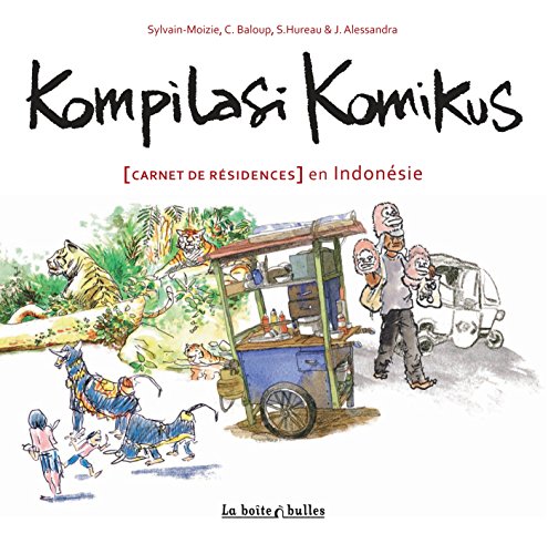 Beispielbild fr kompilasi komikus ; (carnet de rsidences) en Indonsie zum Verkauf von Chapitre.com : livres et presse ancienne