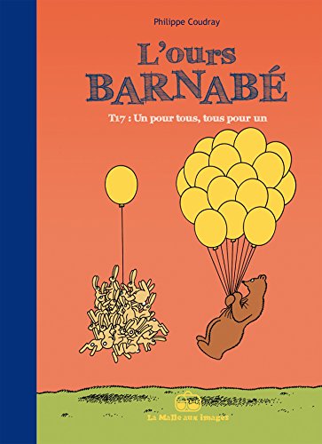 Stock image for L'Ours Barnab T17: Un pour tous, tous pour un for sale by Ammareal