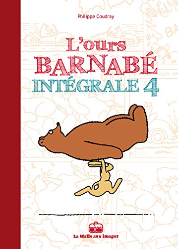 Stock image for L'ours Barnab : Intgrale. Vol. 4 for sale by RECYCLIVRE