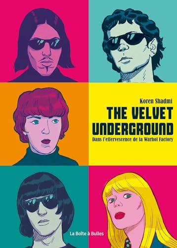 Imagen de archivo de The Velvet Underground: Dans l'effervescence de la Warhol Factory a la venta por medimops