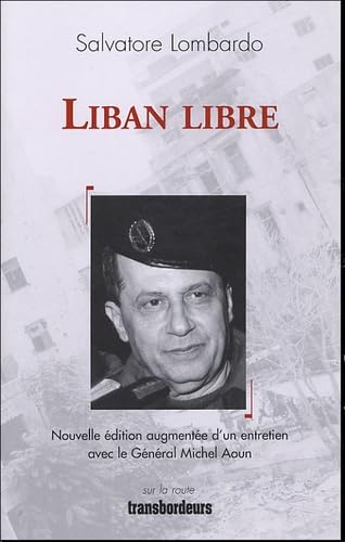 Imagen de archivo de Liban libre: Mmoranda 1994-1996 a la venta por Ammareal