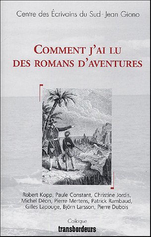 Imagen de archivo de Comment J'ai Lu Des Romans D'aventures a la venta por RECYCLIVRE