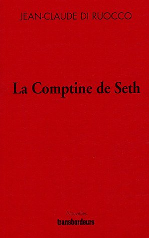 Beispielbild fr La Comptine de Seth zum Verkauf von Librairie Th  la page