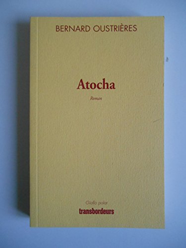 Beispielbild fr Atocha zum Verkauf von Ammareal