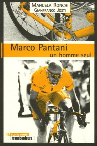 Stock image for Marco Pantani, un homme seul for sale by Chapitre.com : livres et presse ancienne