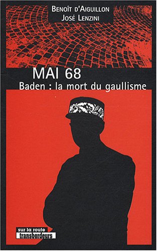Imagen de archivo de Mai 68: Baden : la mort du gaullisme a la venta por Ammareal
