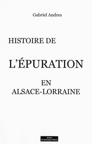 9782849600917: Hitoire de l'puration en Alsace - Lorraine