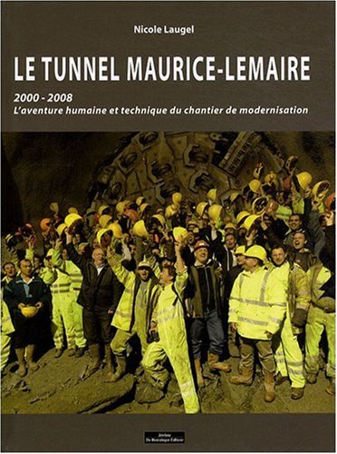 Stock image for Le Tunnel Maurice-Lemaire 2000-2008 for sale by medimops
