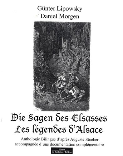 9782849601754: Les lgendes d'Alsace: Anthologie bilingue franais-allemand d'aprs Auguste Stoeber accompagne d'une documentation complmentaire
