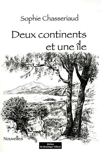 Stock image for DEUX CONTINENTS ET UNE ILE for sale by LeLivreVert
