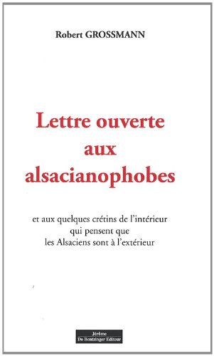 Stock image for Lettre ouverte aux alsacianophobes for sale by medimops