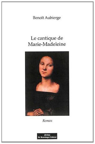 Beispielbild fr Le Cantique De Marie Madeine zum Verkauf von Gallix