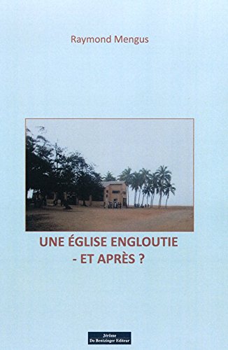 Imagen de archivo de glise engloutie - et aprs (L') Mengus, Raymond a la venta por e-Libraire