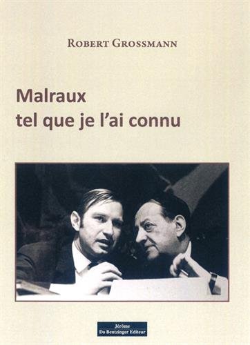 Stock image for Malraux Tel Que Je L'Ai Connu for sale by deric