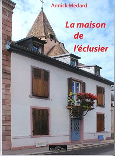 Beispielbild fr La Maison de l'Eclusier zum Verkauf von Ammareal