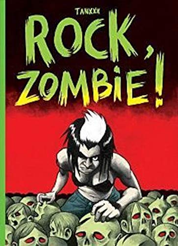 Beispielbild fr Rock, zombie! [nouvelle dition] zum Verkauf von Librairie La Canopee. Inc.