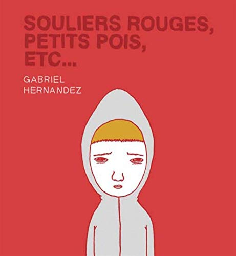 Souliers rouges, petits pois, etc... (9782849610961) by Hernandez, Gabriel