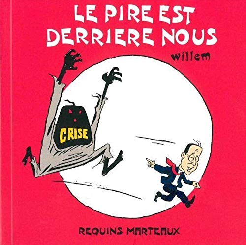 Beispielbild fr Le pire est derrire nous zum Verkauf von Revaluation Books