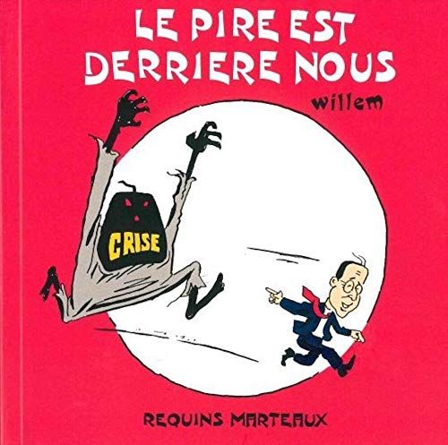 Stock image for Le pire est derrire nous for sale by Revaluation Books