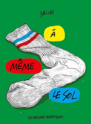 Beispielbild fr A meme le sol [Broch] Salch, ric zum Verkauf von BIBLIO-NET