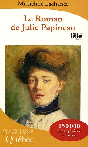 Stock image for Le Roman de Julie Papineau for sale by Ammareal