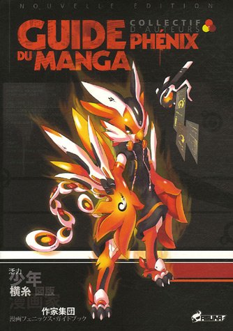 Stock image for Guide Phnix du Manga (1DVD) for sale by Ammareal