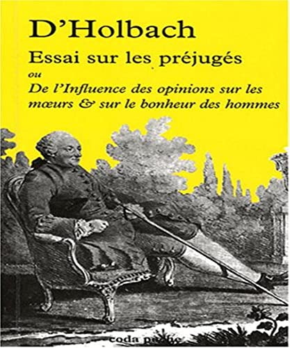 Beispielbild fr essai sur les pr�jug�s ou de l'influence des opinions sur les moeurs et sur le bonheur des hommes zum Verkauf von Wonder Book