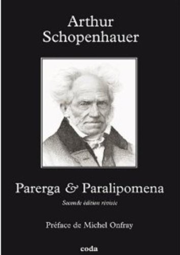 Parerga & paralipomena (9782849670804) by Arthur Schopenhauer