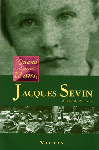 Beispielbild fr QUAND IL AVAIT 12 ANS, JACQUES SEVIN zum Verkauf von Librairie rpgraphic
