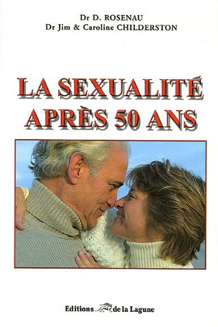 Beispielbild fr La Sexualit Aprs 50 Ans zum Verkauf von RECYCLIVRE