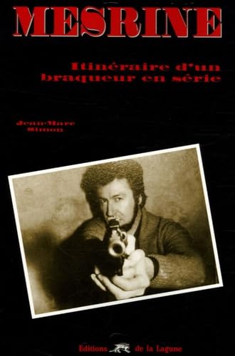 Stock image for Mesrine : Itinraire d'un braqueur en srie for sale by medimops