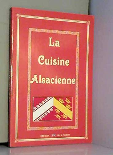 Stock image for La cuisine alsacienne for sale by A TOUT LIVRE