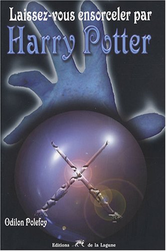 Imagen de archivo de Laissez-vous ensorceler par Harry Potter a la venta por Ammareal