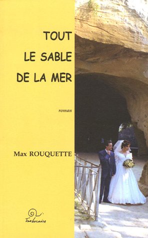 Beispielbild fr Tout Le Sable De La Mer zum Verkauf von RECYCLIVRE