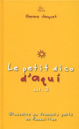 Stock image for Le Petit Dico d'Aqui T2 for sale by medimops