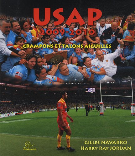 Stock image for USAP saison 2009/2010 -Crampons et talons aiguilles for sale by medimops