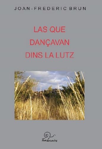 Stock image for Las que danavan dins la lutz for sale by Ammareal