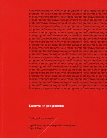 Stock image for L'oeuvre en programme : Catalogue franais-anglais for sale by Ammareal