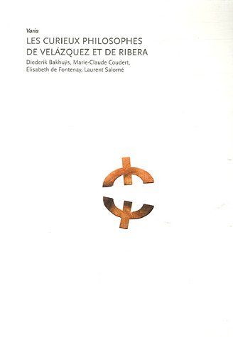 Imagen de archivo de Les curieux philosophes de Velasquez et de Ribera a la venta por Achbarer