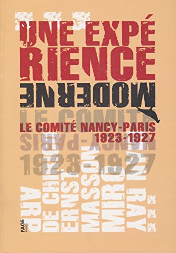 Stock image for Une exprience moderne : le Comit Nancy-Paris (1923-1927) for sale by medimops