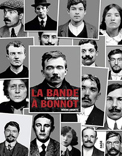 9782849751411: La bande  Bonnot  travers la presse de l'poque: A travers la presse de l'poque