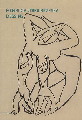 Stock image for Henri Gaudier-Brzeska: Dessins for sale by Librairie chemin des arts