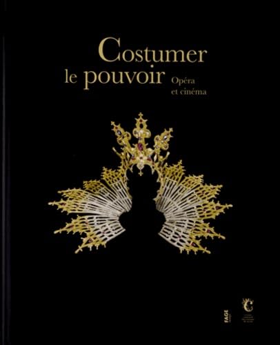 9782849752852: Costumer le pouvoir: Opra et cinma: 1